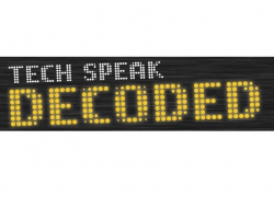 Tech Speak Decoded